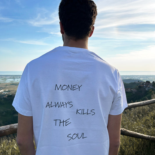 MONEY KILLS THE SOUL - TEE