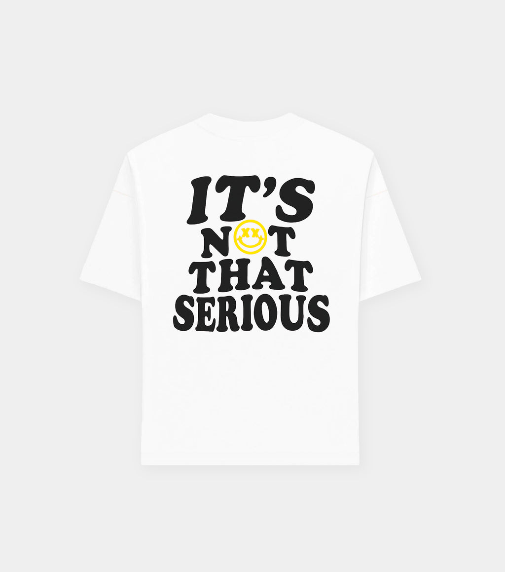 NOT THAT SERIOUS TEE